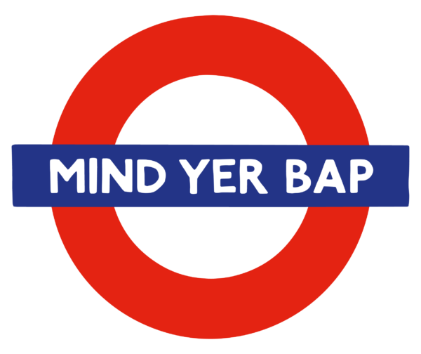 Mind Yer Bap - Vinyl sticker